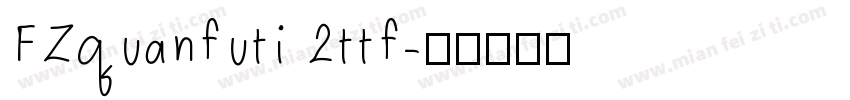 FZquanfuti 2ttf字体转换